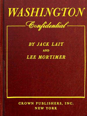 [Gutenberg 63469] • Washington Confidential